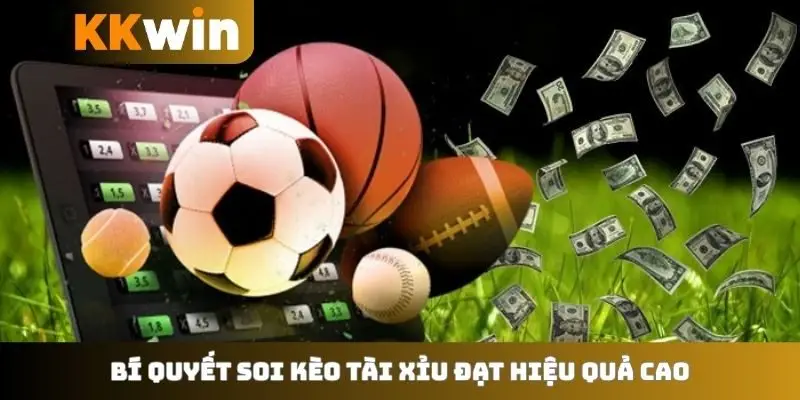 Bí quyết soi kèo tài xỉu đạt hiệu quả cao