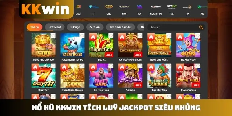 Nổ hũ KKWIN tích luỹ jackpot siêu khủng