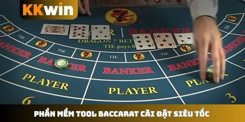 Phần mềm tool baccarat cài đặt siêu tốc
